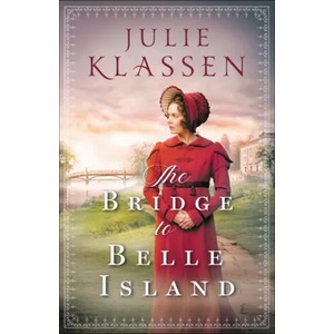 Bridge to Belle Island | Julie Klassen (ISBN: 9780764218194)