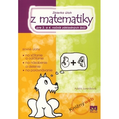 Zbierka úloh z matematiky pre 3. a 4. roč. ZŠ