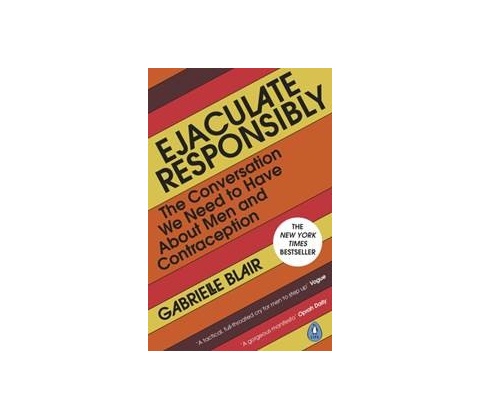 Ejaculate Responsibly