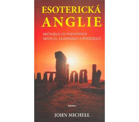 Esoterická Anglie - John Michell