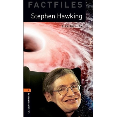 Oxford Bookworms Factfiles New Edition 2 Stephen Hawking