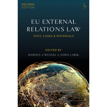 EU External Relations Law | Ramses A. Wessel, Joris Larik