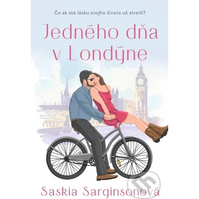 Jedného dňa v Londýne - Saskia Sarginson