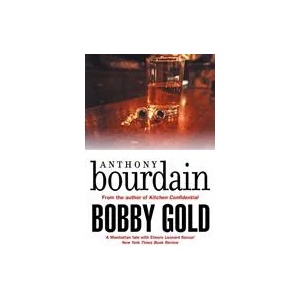 Bobby Gold | Anthony Bourdain (ISBN: 9781786895172)