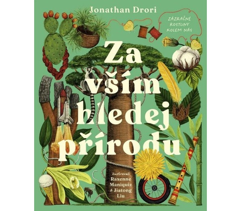 Za vším hledej přírodu - Jonathan Drori