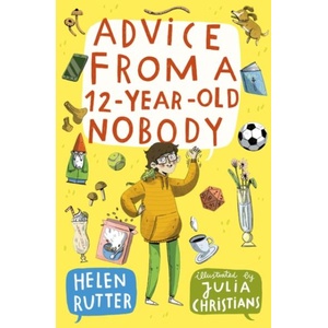 Advice from a 12-Year-Old Nobody (ISBN: 9780008759582)