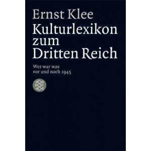 Das Kulturlexikon zum Dritten Reich | Ernst Klee (ISBN: 9783596171538)