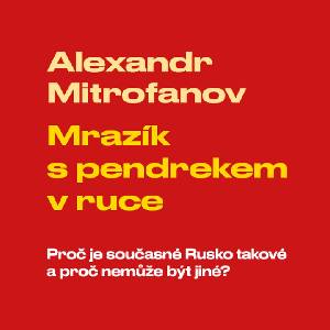 Supraphon Mrazík s pendrekem v ruce (Alexandr Mitrofanov, Vladimír Kroc) - CD (MP3) (043977)