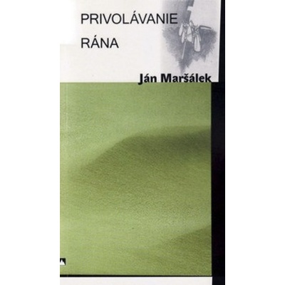 Privolávanie rána - Ján Maršálek