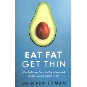 Eat Fat Get Thin (ISBN: 9781473631168)