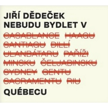 Dědeček Jiří: Nebudu bydlet v Quebecu CD