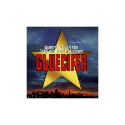 GLUECIFER: SOARING WITH EAGLES AT NI CD