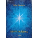 Třpyt prázdna - Míla Tomášová