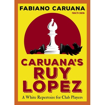 New in Chess Caruana's Ruy Lopez