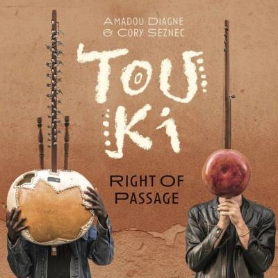 Amadou & Cory Seznec Diagne & Cory Seznec Diagne - Touki - Right Of Passage LP