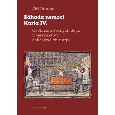 Záhada nemoci Karla IV.