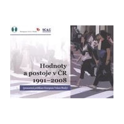 Hodnoty a postoje v ČR 1991–2008 - Rabušic, Ladislav; Hamanová, Jana