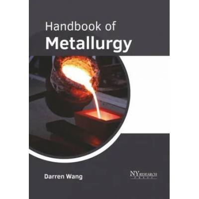 Handbook of Metallurgy | Darren Wang