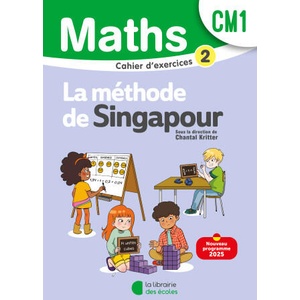 Mathématiques CM1 - Méthode de Singapour - Cahier d'exercices 2 | Kritter (2025)