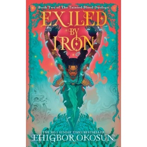 Exiled by Iron | Ehigbor Okosun (ISBN: 9780008615987)
