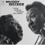 Muddy Waters - Real Folk Blues (Reissue) (180 g) (LP) (0199957164375)