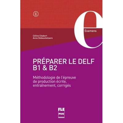 PREPARER LE DELF B1/B2 EXAMENS