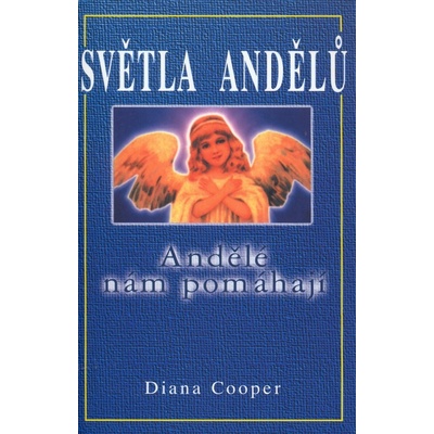 Světla andělů - Diana Cooper