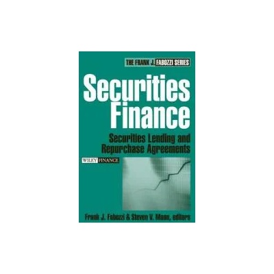 Securities Finance - Securities Lending and Repurchase Agreements | FrankJ Fabozzi