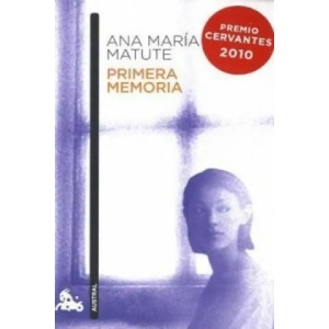 PRIMERA MEMORIA | Ana Maria Matute (2010)
