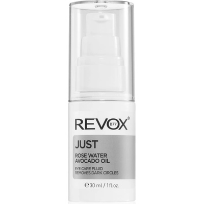 Revox B77 Just Rose Water Avocado Oil Eye Care хидратиращ флуид за околоочната зона против тъмни кръгове 30ml