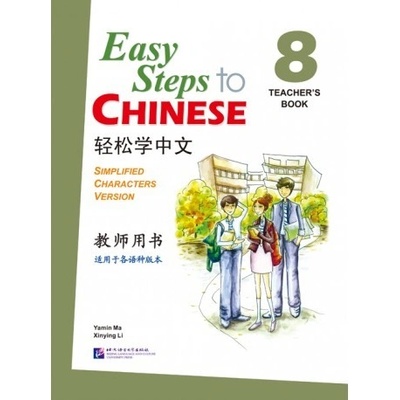 Easy Steps to Chinese 8 učiteľovho príručka Beijing Language and Culture University Press