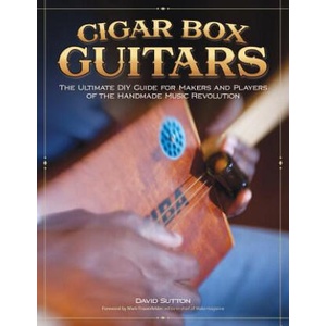 Cigar Box Guitars | David Sutton (ISBN: 9781565235472)