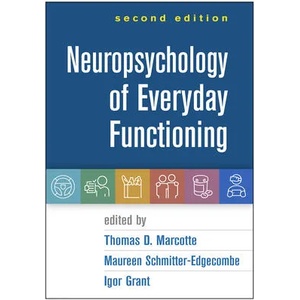 Neuropsychology of Everyday Functioning | Maureen Schmitter-Edgecombe, Igor Grant (ISBN: 9781462548880)