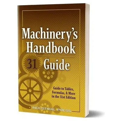 Machinery's Handbook Guide | John Milton Amiss, Franklin Jones