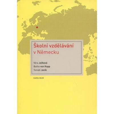 Školní vzdělávání v Německu - Tomáš Janík, Věra Ježková, von Knopp Botho
