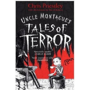 Uncle Montague's Tales of Terror | Chris Priestley (2016)