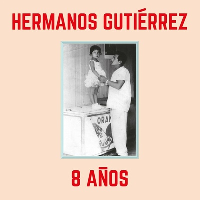 Hermanos Gutierrez - 8 Anos (Sky Blue Coloured) LP