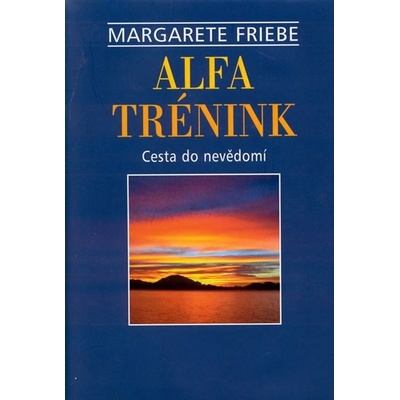 Alfa-trénink - Margarete Friebe