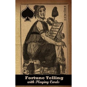 Fortune-Telling with Playing Cards (ISBN: 9781490549040)