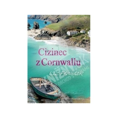 Liz Fenwick - Cizinec z Cornwallu