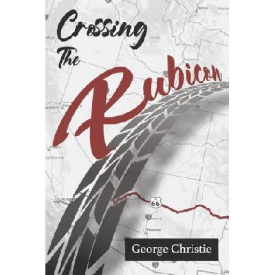 Crossing the Rubicon | Christie, George