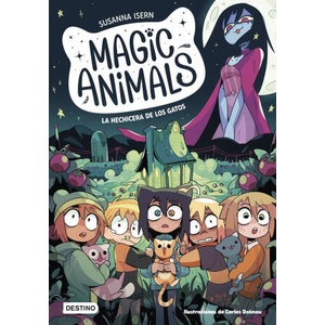 Magic Animals 5. La hechicera de los gatos | SUSANNA ISERN, CARLES DALMAU (ISBN: 9788408280408)