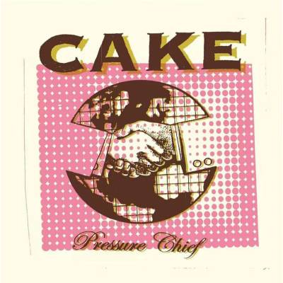 Cake - Pressure Chief LP