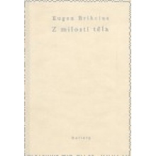 Z milosti těla - Eugen Brikcius