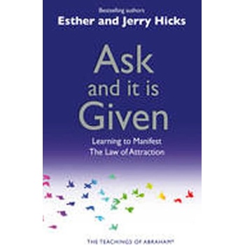 Ask and It is Given