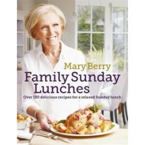 Mary Berry's Family Sunday Lunches | Mary Berry (2016)