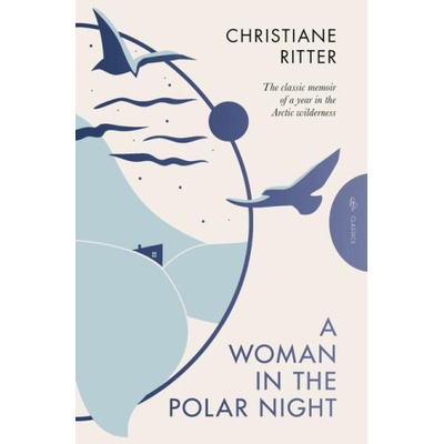 A Woman in the Polar Night: Deluxe Edition
