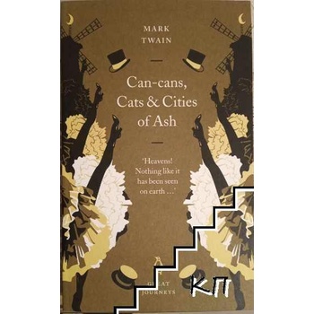 Can-cans, Cats & Cities Of Ash