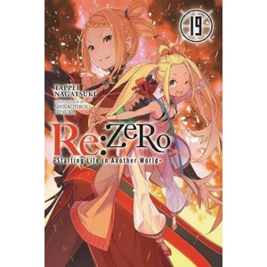 Re: ZERO -Starting Life in Another World-, Vol. 19 (ISBN: 9781975335298)