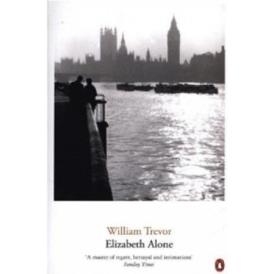 Elizabeth Alone - William Trevor